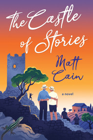 The Castle of Stories by Matt Cain, 9781496760487