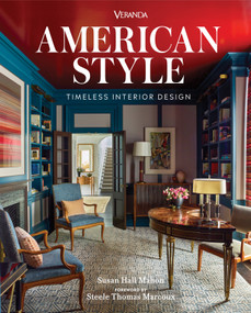 Veranda American Style (Timeless Interior Design) by Susan Hall Mahon, Steele Thomas Marcoux, 9781958395622