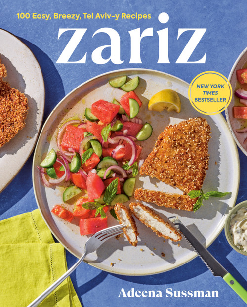 Zariz (100 Easy, Breezy, Tel Aviv-y Recipes) by Adeena Sussman, 9780593719015