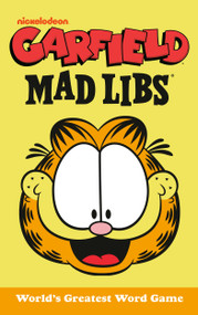 Garfield Mad Libs (World's Greatest Word Game) by Brandon T. Snider, Mad Libs, 9798217050918