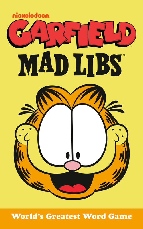 Garfield Mad Libs (World's Greatest Word Game) by Brandon T. Snider, Mad Libs, 9798217050918