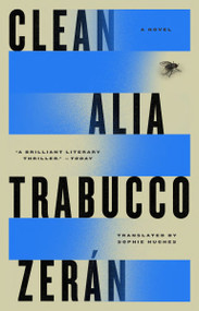 Clean (A Novel) - 9780593850527 by Alia Trabucco Zerán, Sophie Hughes, 9780593850527