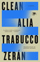 Clean (A Novel) - 9780593850527 by Alia Trabucco Zerán, Sophie Hughes, 9780593850527