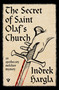 The Secret of Saint Olaf's Church (An Apothecary Melchior Mystery) by Indrek Hargla, Adam Cullen, 9781805335740