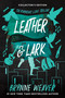 Leather & Lark Collector's Edition (The Ruinous Love Trilogy) by Brynne Weaver, 9781638933694