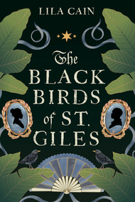 The Blackbirds of St. Giles - 9781496755636 by Lila Cain, 9781496755636