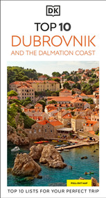 DK Top 10 Dubrovnik and the Dalmatian Coast (Top 10 lists for your perfect trip, plus an all-weather folded map) - 9780241783634 by DK Travel, 9780241783634