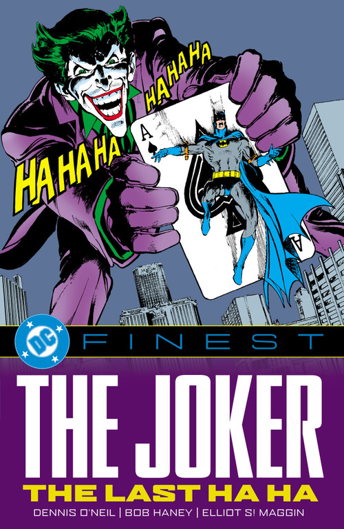 DC Finest: The Joker: The Last Ha Ha by Dennis O'Neil, Denny O'Neil, Frank Springer, David Reed, John Calnan, 9781799510253