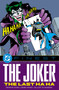 DC Finest: The Joker: The Last Ha Ha by Dennis O'Neil, Denny O'Neil, Frank Springer, David Reed, John Calnan, 9781799510253