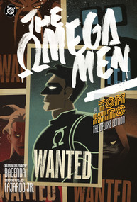 Omega Men by Tom King: The Deluxe Edition (New Edition) by Tom King, Barnaby Bagenda, Toby Cypress, Ig Guara, Jose Jr. Marzan, 9781799507802