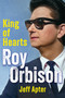 Roy Orbison (King of Hearts) by Jeff Apter, 9780806544632