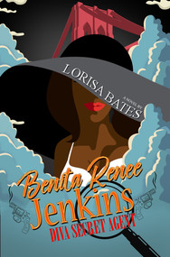 Benita Renee Jenkins (Diva Secret Agent) by Lorisa Bates, 9781645561255