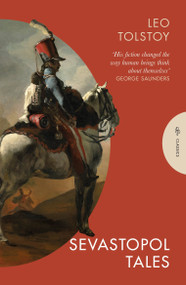 Sevastopol Tales by Leo Tolstoy, Nicolas Pasternak, 9781805332602