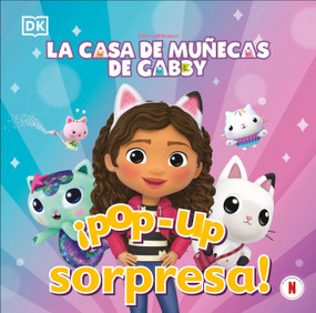 ¡Pop-up sorpresa! La casa de muñecas de Gabby (Pop-Up Peekaboo! Gabby's Dollhouse) (Spanish Edition) by DK, 9798217138395