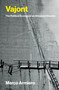 Vajont (The Political Ecology of an Unnatural Disaster) by Marco Armiero, 9780262053013