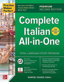 Practice Makes Perfect: Complete Italian All-in-One, Premium Second Edition by Marcel Danesi, 9781265764937