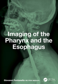 Imaging of the Pharynx and the Esophagus by Giovanni Fontanella, 9781032791784