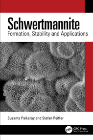 Schwertmannite (Formation, Stability and Applications) by Susanta Paikaray, Stefan Peiffer, 9781032952383
