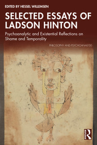 Selected Essays of Ladson Hinton (Psychoanalytic and Existential Reflections on Shame and Temporality) by Hessel Willemsen, 9781041075509