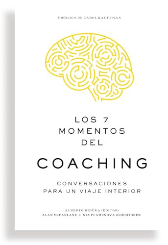 Los 7 momentos del coaching  (7 Moments of Coaching Spanish Edition) - 9788417963538 by Alberto Ribera, Nia Plamenova, 9788417963538