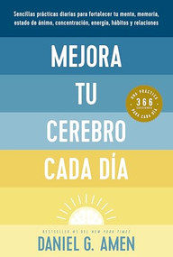 Mejora tu cerebro cada día (Change your Brain Everyday Spanish Edition) - 9788410121119 by Daniel G. Amen, 9788410121119