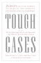 Tough Cases (Judges Tell the Stories of Some of the Hardest Decisions They've Ever Made) - 9798893850284 by Russell F. Canan, Gregory E. Mize, Frederick H. Weisberg, 9798893850284