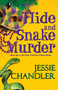 Hide and Snake Murder by Jessie Chandler, 9781642474442