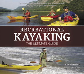 Recreational Kayaking The Ultimate Guide (The Ultimate Guide) by Ken Whiting, 9781896980423