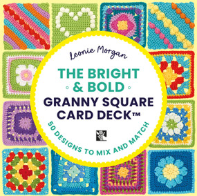 The Bright and Bold Granny Square Card Deck (- 50 mix and match designs) by Leonie Morgan, 9781800924345