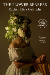 The Flower Bearers - 9798217341412 by Rachel Eliza Griffiths, 9798217341412