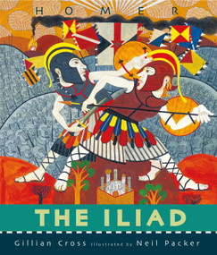 The Iliad - 9780763678326 by Gillian Cross, Neil Packer, 9780763678326