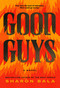 Good Guys (A Novel) by Sharon Bala, 9780771005237