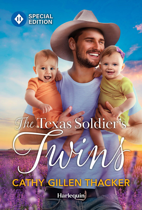 The Texas Soldier's Twins by Cathy Gillen Thacker, 9781335180407