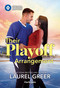 Their Playoff Arrangement by Laurel Greer, 9781335180414
