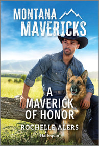 A Maverick of Honor by Rochelle Alers, 9781335540911