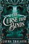 The Curse That Binds (Standard Edition) (A Bewitched Novel) by Laura Thalassa, 9781464250187