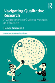 Navigating Qualitative Research (A Comprehensive Guide to Methods and Practices) by Hamed Taherdoost, 9781041017240