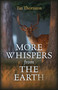 More Whispers from the Earth by Taz Thornton, 9781785356728