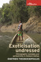 Exoticisation undressed (Ethnographic nostalgia and authenticity in Emberá clothes) by Dimitrios Theodossopoulos, 9781526134585