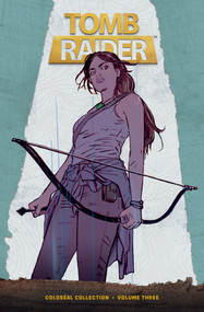 Tomb Raider Colossal Collection Volume 3 by Gail Simone, Mariko Tamaki, Phillip Sevy, Derlis Santacruz, Ashley A. Woods, 9781506746098