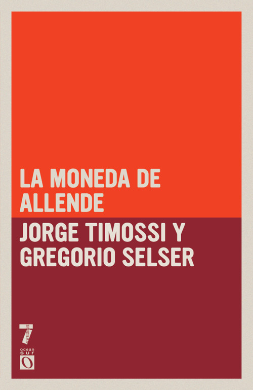 La Moneda de Allende (Spanish Edition) by Jorge Timossi, Gregorio Selser, 9781921700446