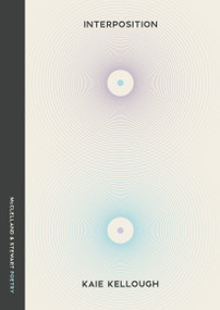 Interposition (Poem) by Kaie Kellough, 9780771023729