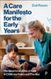A Care Manifesto for the Early Years (The Need for an Ethic of Care in Childcare Policy and Practice) by Zoe Raven, 9781447377368