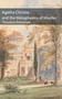 Agatha Christie and the Metaphysics of Murder by Theodore Dalrymple, 9781641775137