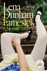 Famesick (A Memoir) - 9798217294152 by Lena Dunham