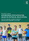 Addressing Psychosocial Issues in Physical Education (How to Support Students Around and Beyond Movement Activities) by Matthew R. Martin, 9781032678856