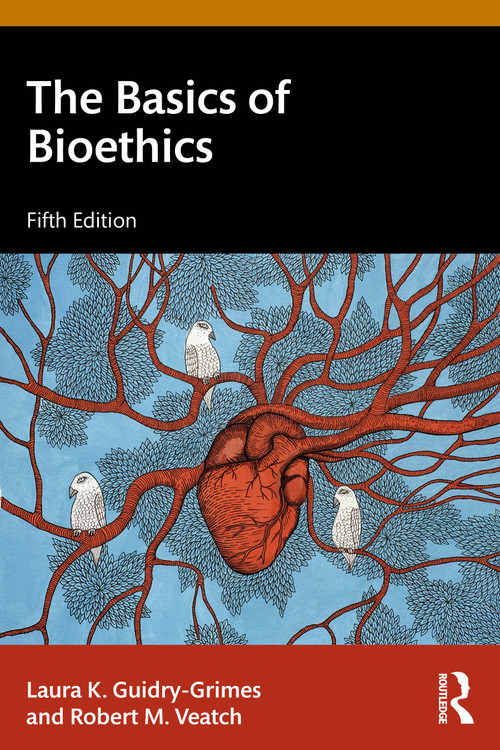The Basics of Bioethics by Laura K. Guidry-Grimes, 9781032775371
