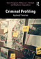 Criminal Profiling (Applied Theories) by Kevin Borgeson, Rebecca C. Kendall, Stephanie Cappadona, 9781032428345