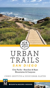 Urban Trails: San Diego (City Parks * Beaches & Bays * Mountains & Canyons) by Susie Kara Slater, Chris Griffith, 9781680517965