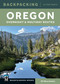 Backpacking Oregon (Overnight and Multiday Routes) by Eli Boschetto, 9781680516265